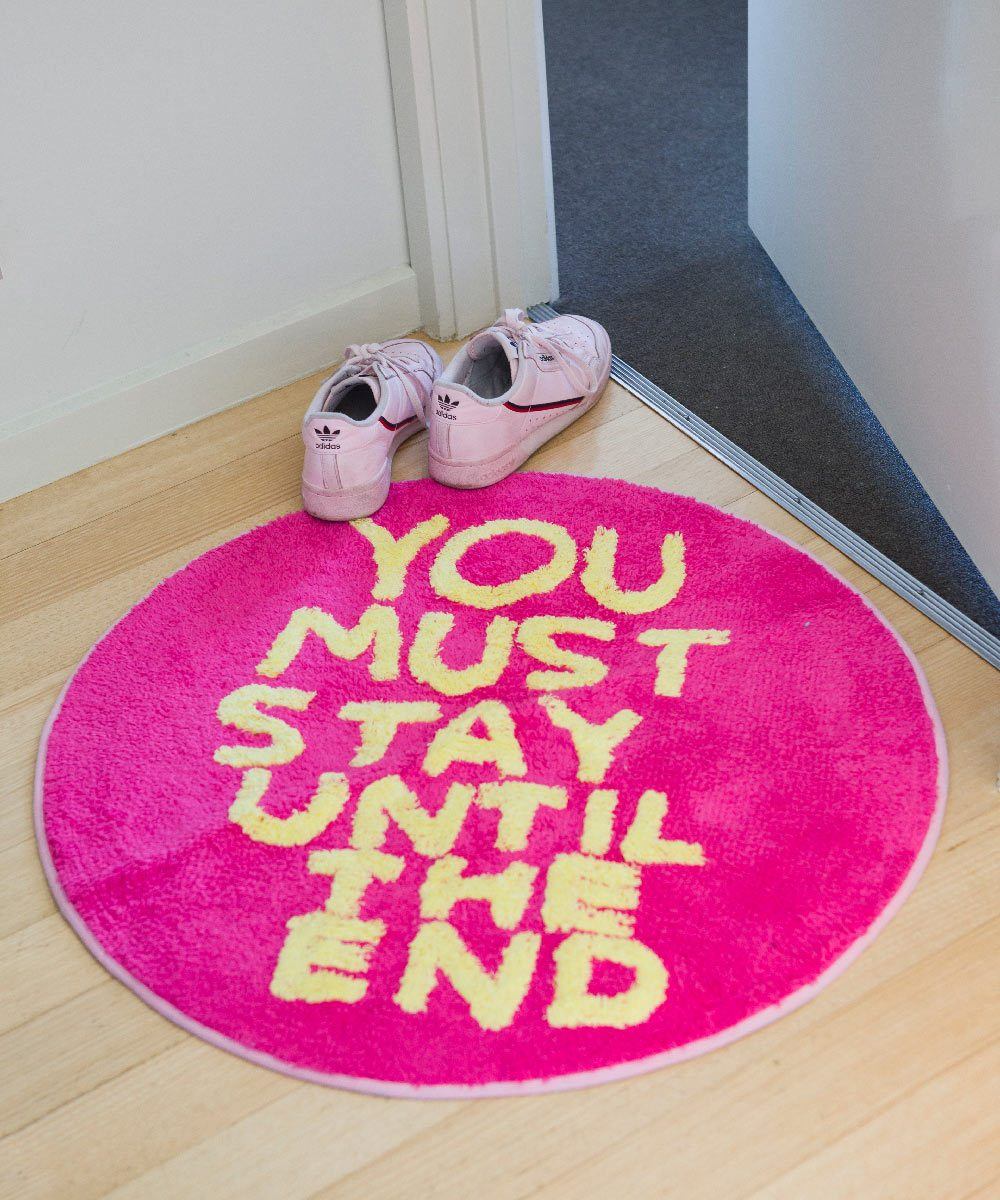 You Must Stay Until The End - Floor Mat